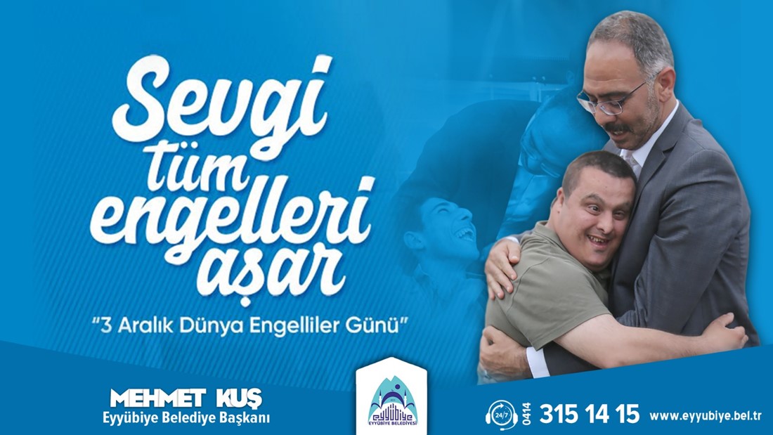 BAŞKAN KUŞ’TAN 3 ARALIK DÜNYA ENGELLİLER GÜNÜ MESAJI